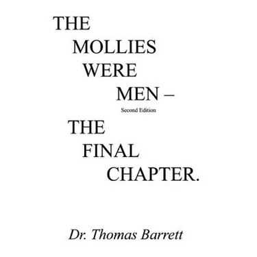 The Mollies Were Men (Second Edition): The Final Chapter
