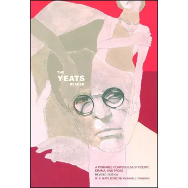 The Yeats Reader, Revised Edition