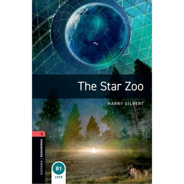 Oxford Bookworms Library: The Star Zoo: Level 3: 1000-Word Vocabulary