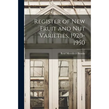 Register of New Fruit and Nut Varieties, 1920-1950