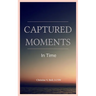 Captured Moments In Time