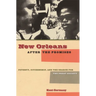 New Orleans After the Promises: Poverty, Citizenship, and the Search for the Great Society
