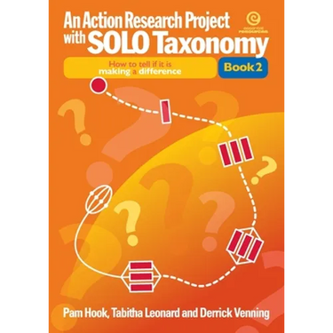 An Action Research Project with SOLO Taxonomy Bk 2: How to introduce and use SOLO and to tell if it is making a difference