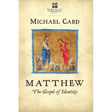 Matthew: The Gospel of Identity