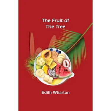 The Fruit of the Tree
