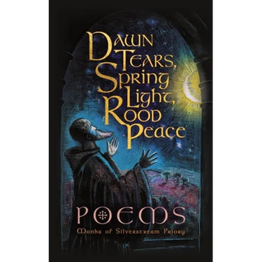 Dawn Tears, Spring Light, Rood Peace: Poems