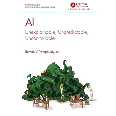 AI: Unexplainable, Unpredictable, Uncontrollable