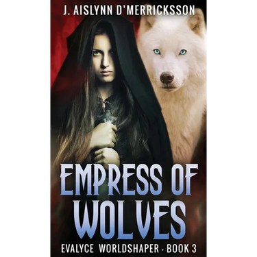Empress Of Wolves