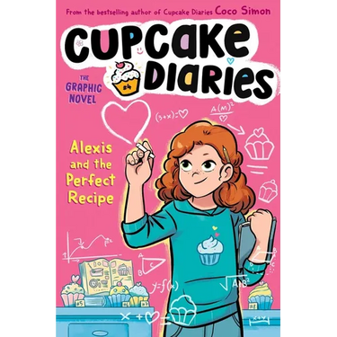 Alexis and the Perfect Recipe the Graphic Novel