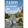 Faded Belonging