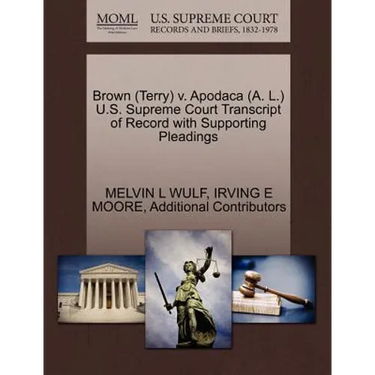 Brown (Terry) V. Apodaca (A. L.) U.S. Supreme Court Transcript of Record with Supporting Pleadings