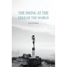 The Swing at the Edge of the World