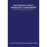 Blueprints for a Sparkling Tomorrow: Thoughts on Reclaiming the American Dream