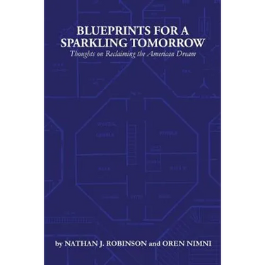 Blueprints for a Sparkling Tomorrow: Thoughts on Reclaiming the American Dream
