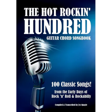 The Hot Rockin' Hundred - Guitar Chord Songbook - Paperback Edition: 100 Classic Songs!