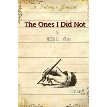 The Ones I Did Not & Will Not