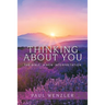 Thinking About You: The Bible, a New Interpretation