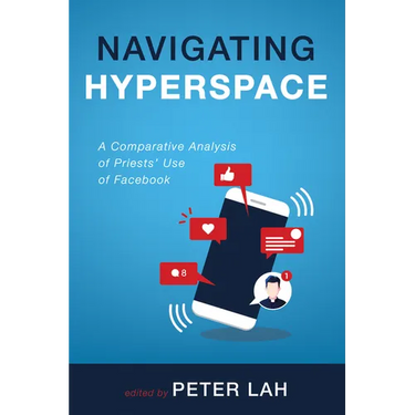 Navigating Hyperspace: A Comparative Analysis of Priests' Use of Facebook