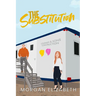 The Substitution: A Steamy Small Town Romance