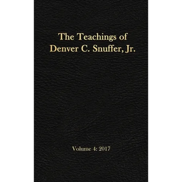 The Teachings of Denver C. Snuffer, Jr. Volume 4: 2017: Reader's Edition Hardback, 6 x 9 in.