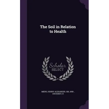 The Soil in Relation to Health