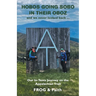 Hobos Going Sobo in Their Oboz and We Never Looked Back ...: Our In-Tents Journey on the Appalachian Trail