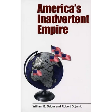 America's Inadvertent Empire