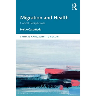Migration and Health: Critical Perspectives