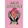 Let It Sustain You