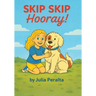 SKIP SKIP Hooray!: a SKIP Series Book