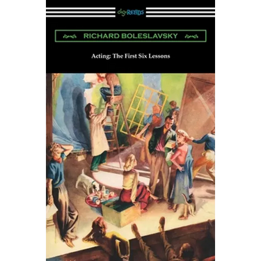 Acting: The First Six Lessons