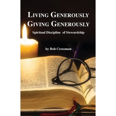Living Generously / Giving Generously: Spiritual Discipline of Stewardship