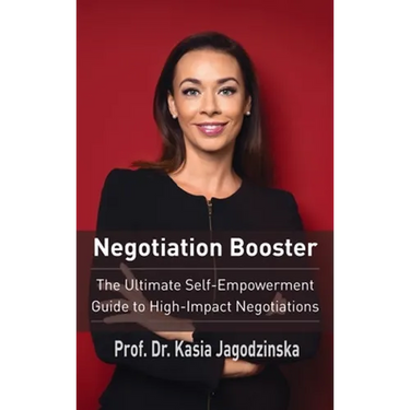 Negotiation Booster: The Ultimate Self-Empowerment Guide to High Impact Negotiations