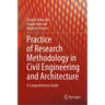 Practice of Research Methodology in Civil Engineering and Architecture: A Comprehensive Guide