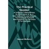 The Practical Distiller; An Introduction To Making Whiskey, Gin, Brandy, Spirits, &c. &c. of Better Quality, and in Larger Quantities, than Produced b