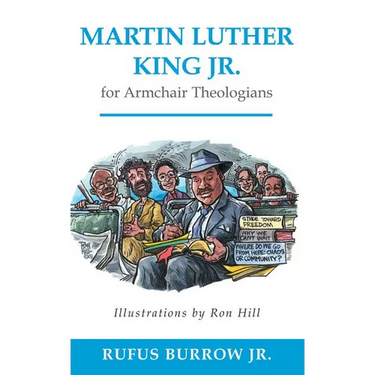 Martin Luther King Jr. for Armchair Theologians