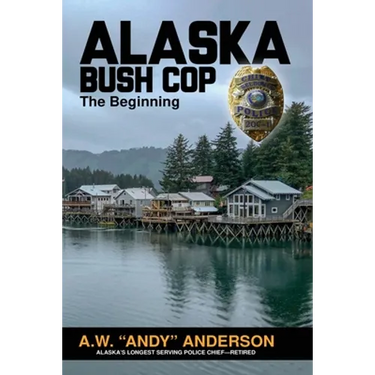 Alaska Bush Cop: The Beginning