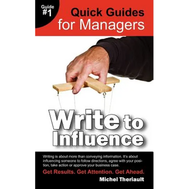 Write To Influence - Quick Guides for Managers