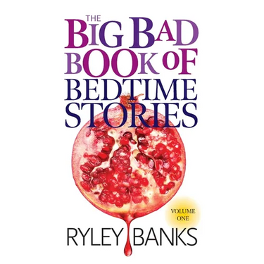 The Big Bad Book of Bedtime Stories: Volume 1: A Spicy Short Story Collection