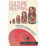 Culture Keeping: White Mothers, International Adoption, and the Negotiation of Family Difference