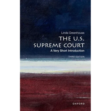 The U.S. Supreme Court: A Very Short Introduction