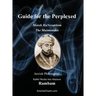 Guide for the Perplexed - The Maimonides: Moreh HaNevukhim - The Rambam