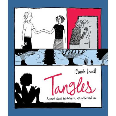 Tangles: A Story about Alzheimer's, My Mother, and Me