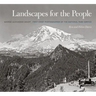 Landscapes for the People: George Alexander Grant, First Chief Photographer of the National Park Service