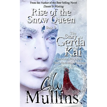 Rise Of The Snow Queen Book Three The Story Of Gerda And Kai