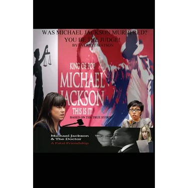 Was Michael Jackson Murdered? You Be the Judge