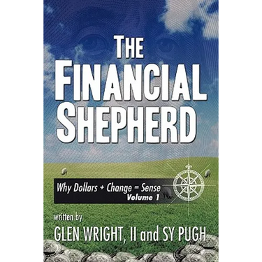 The Financial Shepherd: Why Dollars + Change = Sense