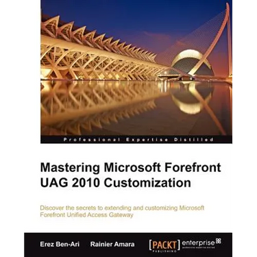 Mastering Microsoft Forefront Uag 2010 Customization