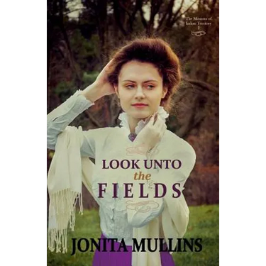 Look Unto the Fields
