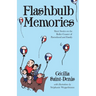 Flashbulb Memories: Short Stories on the Roller Coaster of Parenthood and Family